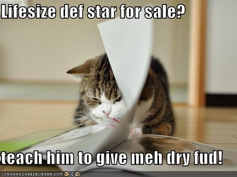 Lifesize def star for sale?  teach him to give meh dry fud!