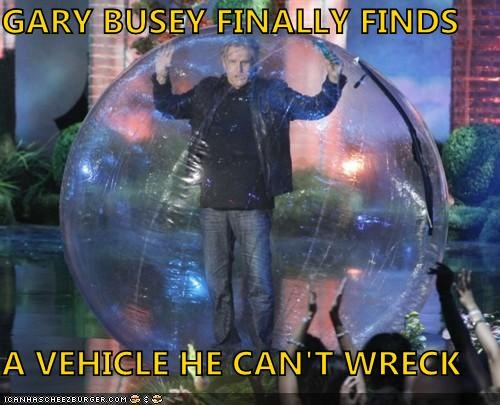 GARY BUSEY FINALLY FINDS  A VEHICLE HE CAN'T WRECK
