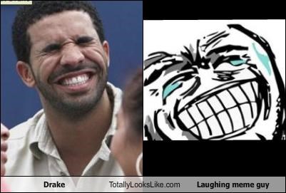 Drake Totally Looks Like Laughing Meme Guy