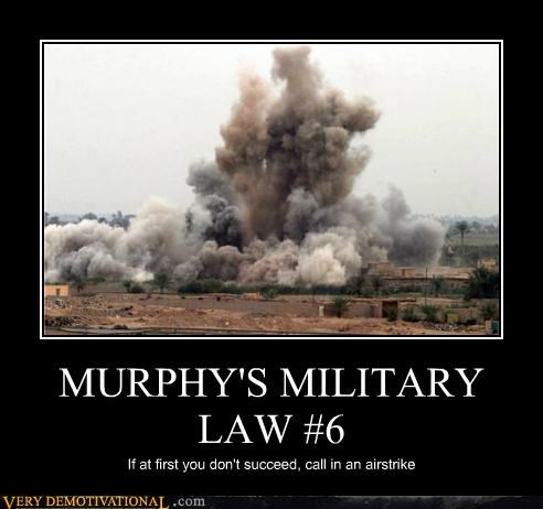 MURPHY'S MILITARY LAW #6