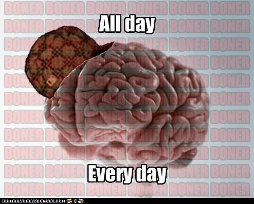 Scumbag Brain: It Never Ends!