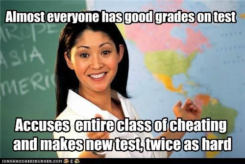 Terrible Teacher: Then Complain About the Low Grades