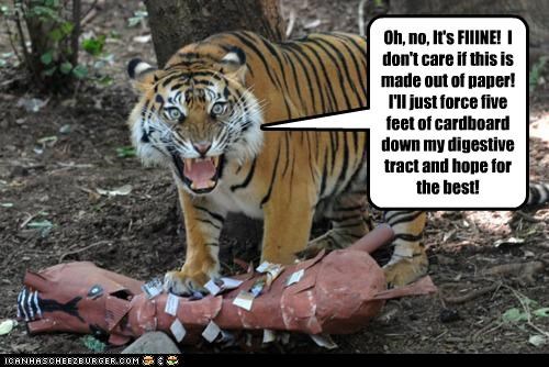 Passive-Aggressive Tiger