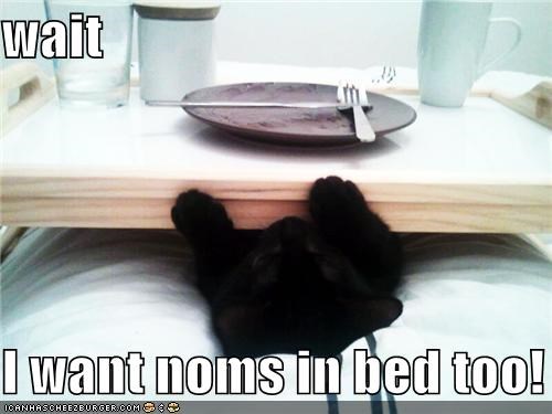 wait  I want noms in bed too!