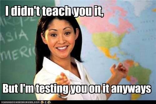 Terrible Teacher: It's on the Last Page of Your Text Book