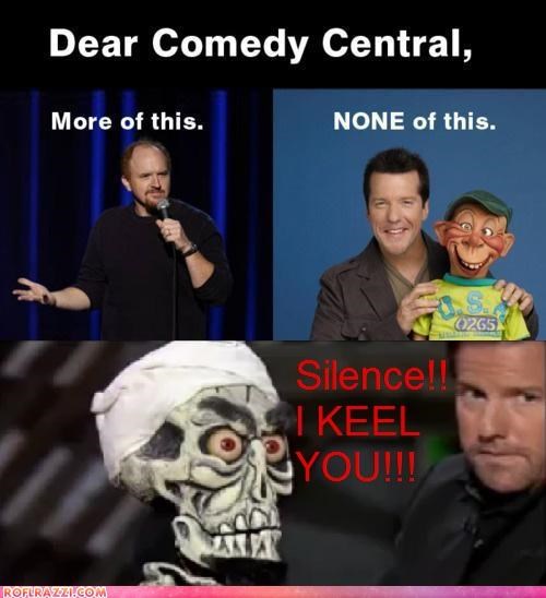 B*TCH PLEASE JEFF DUNHAM 4LIFE!