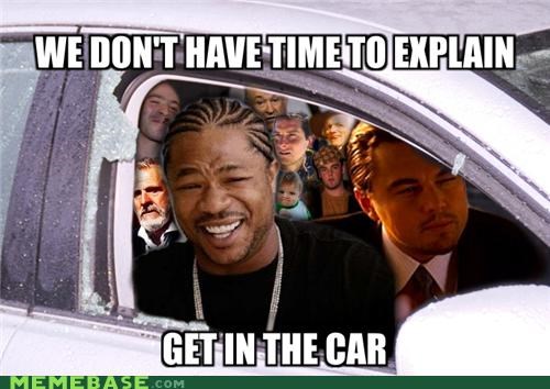 Yo Dawg, I Heard You Like Memes... Nevermind, Too Long to Explain