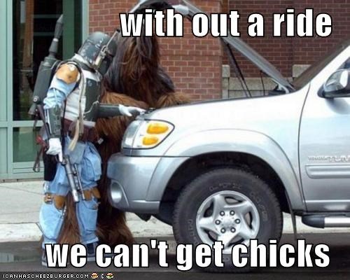 with out a ride   we can't get chicks