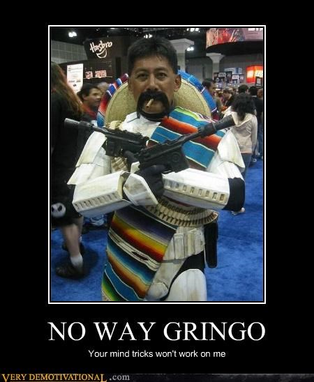 NO WAY GRINGO
