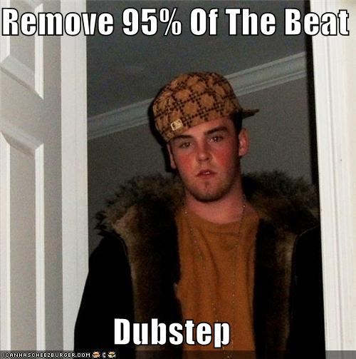 Scumbag Steve: It's Music, Mom!