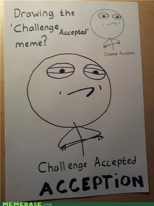 Yo dawg, I heard you like challenges
