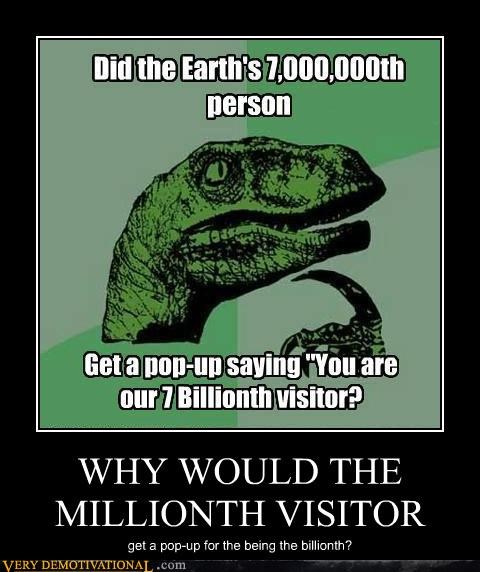 WHY WOULD THE MILLIONTH VISITOR