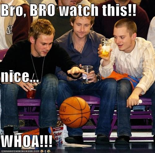 Bro, BRO watch this!! nice... WHOA!!!