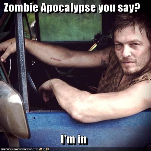 Zombie Apocalypse You Say?