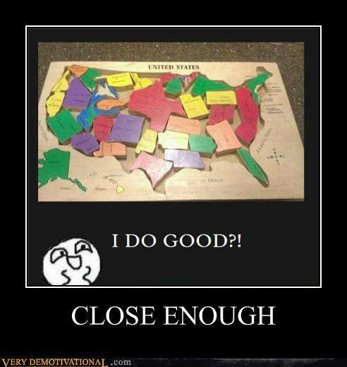 CLOSE ENOUGH