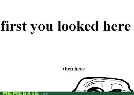 Now You Look Here