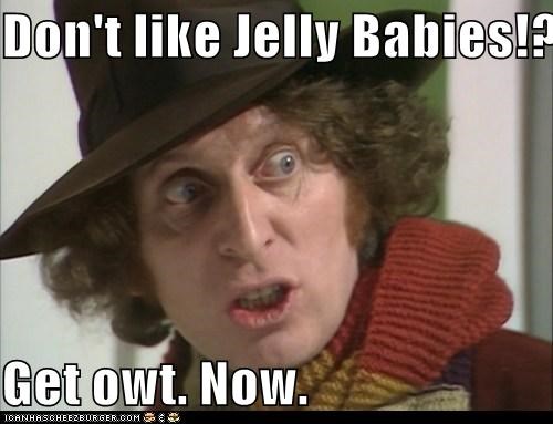 Don't Like Jelly Babies?