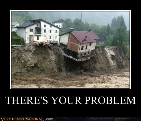 THERE'S YOUR PROBLEM