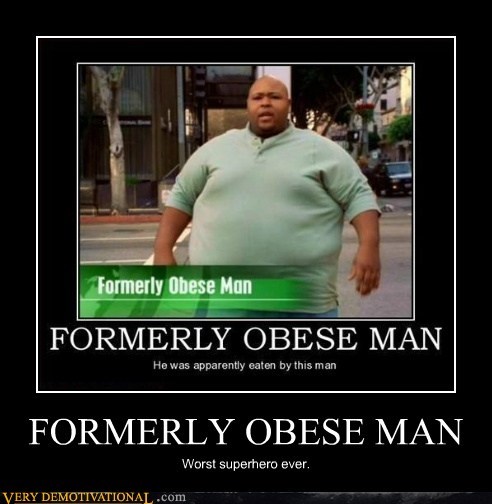 FORMERLY OBESE MAN