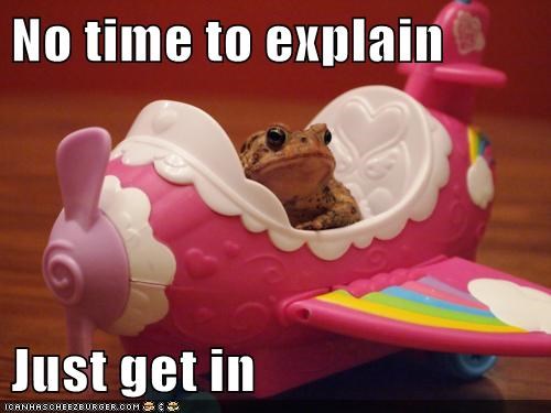No time to explain
