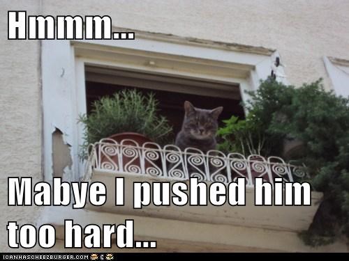 Hmmm...  Mabye I pushed him too hard...