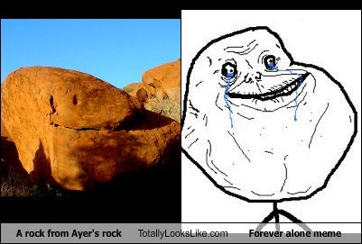 A Rock From Ayers Rock Totally Looks Like Forever Alone Meme