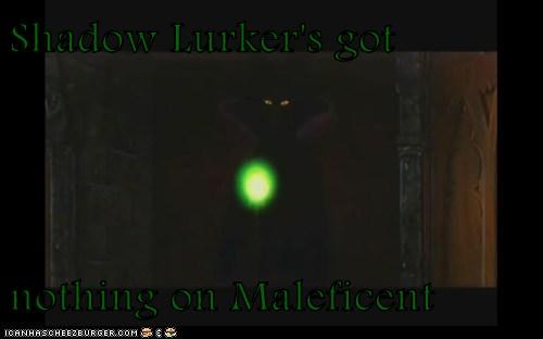 Shadow Lurker's got   nothing on Maleficent