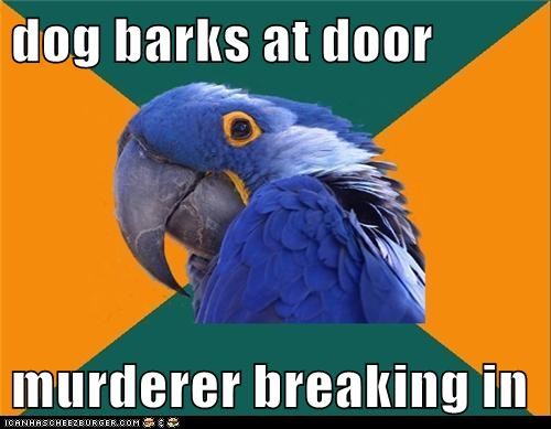 Paranoid Parrot: So Many Murderers in this Neighborhood