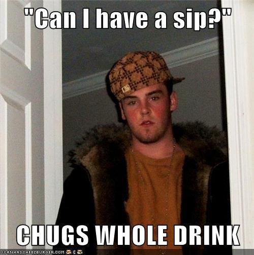 Scumbag Steve: Oh, I Thought You Were Done?!