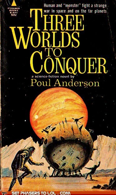 WTF Sci-Fi Book Covers: Three Worlds to Conquer