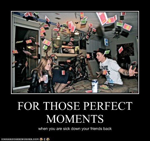FOR THOSE PERFECT MOMENTS