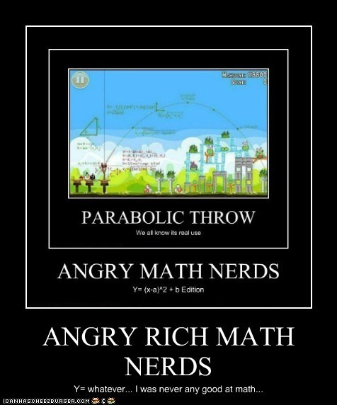 ANGRY RICH MATH NERDS