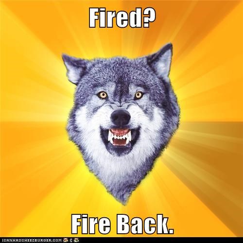 Courage Wolf: There's Little Else to Do When Unemployed
