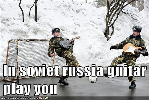 In soviet russia guitar play you