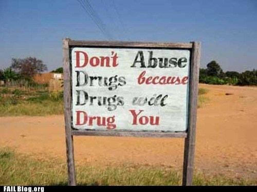 Drug Abuse Sign FAIL
