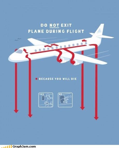 Please Wait Until the Plane Comes to a Complete Stop