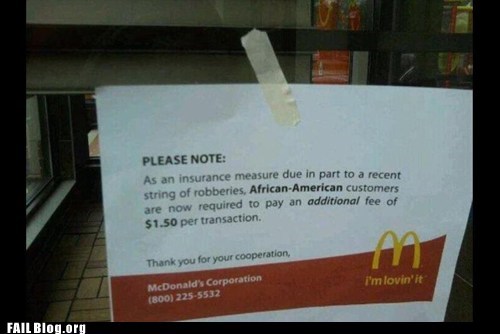 Can I get a McFail with a side of McRacism, please?