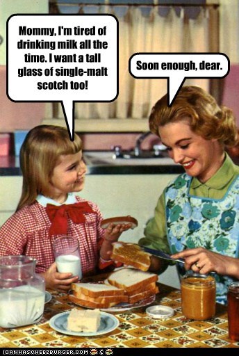 Once Joan had taught Sally to handle her housework, she would teach her to handle her liquor.
