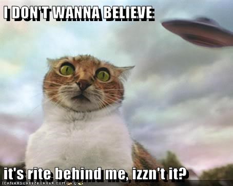 I DON'T WANNA BELIEVE  it's rite behind me, izzn't it?
