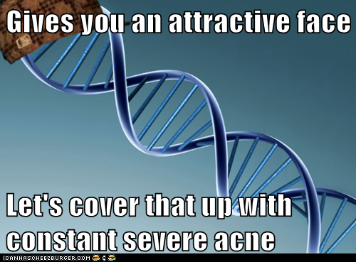 Scumbag DNA: LIke a Diamond in a Pimple Mine