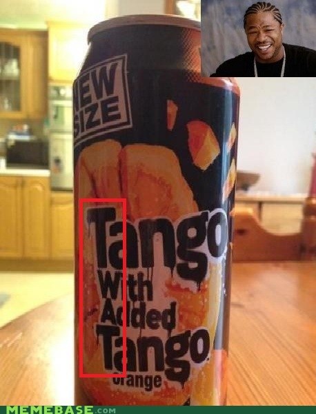 I Heard You Like Tango...