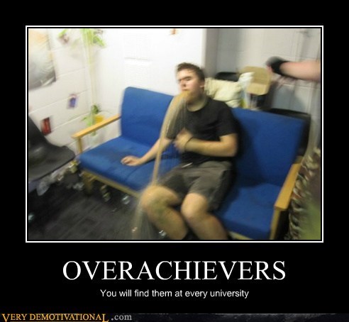 OVERACHIEVERS