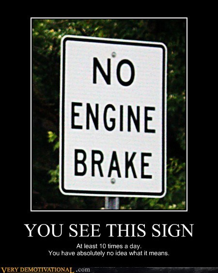 YOU SEE THIS SIGN