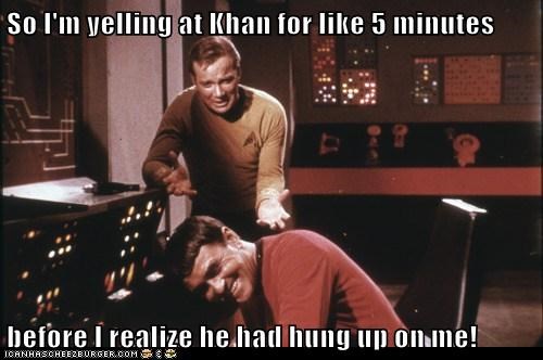 Yelling at Khan