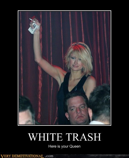 WHITE TRASH