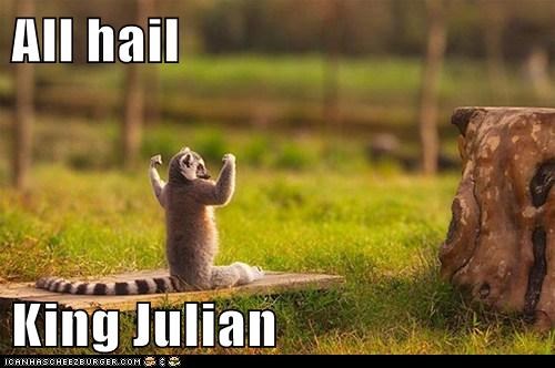 All hail  King Julian