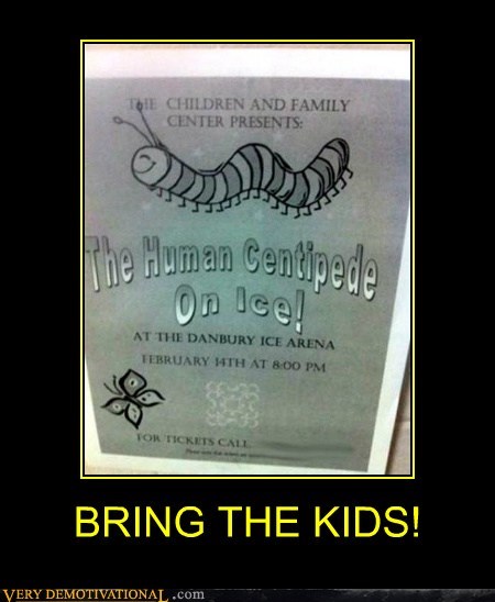 BRING THE KIDS!