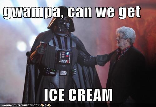 gwampa, can we get   ICE CREAM