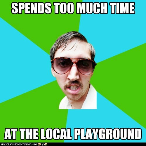 Creeper Carl: frequents playgrounds