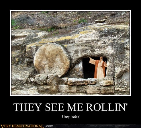 THEY SEE ME ROLLIN'